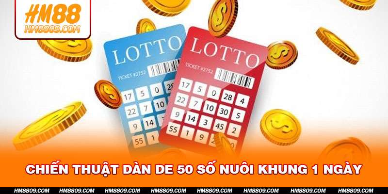 chien-thuat-dan-de-50-so-nuoi-khung-1-ngay